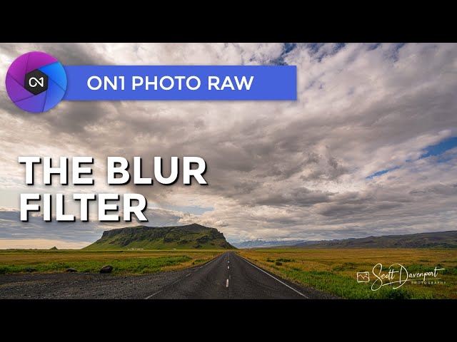 The Blur Filter - ON1 Photo RAW 2021