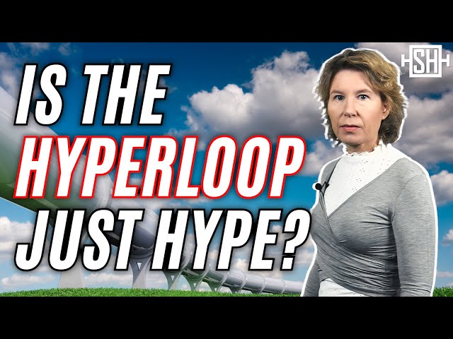 Is the Hyperloop just Hype?