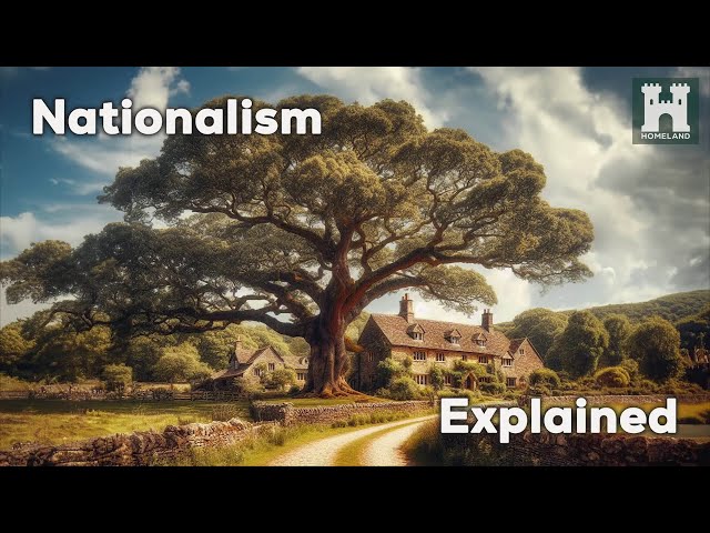 The Homeland Party - Nationalism Explained