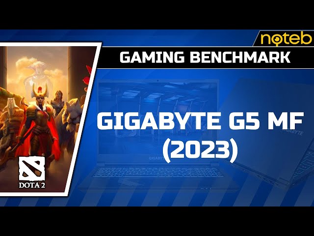 Gigabyte G5 MF (2023) - DOTA 2 [ i5-12500H | RTX 4050 ]