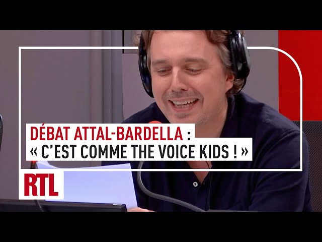 "Un débat entre Attal et Bardella, c'est comme The Voice Kids !"