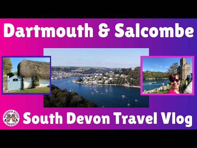 Dartmouth & Salcombe – South Devon (England) Travel Vlog