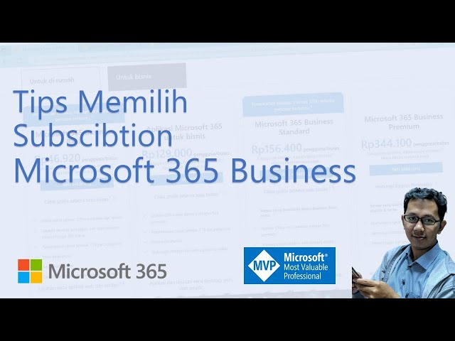 Tips Memilih Lisensi Microsoft 365 Business untuk Perusahaan Anda