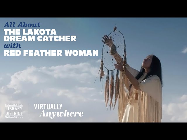 All About the Lakota Dream Catcher with Red Feather Woman