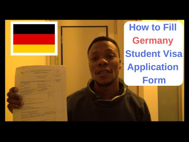 How to Fill Germany Student Visa Application Form