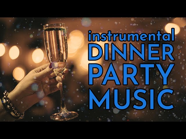 Dinner Party Music | Instrumental Pop Covers | 2 Hours of Background Music