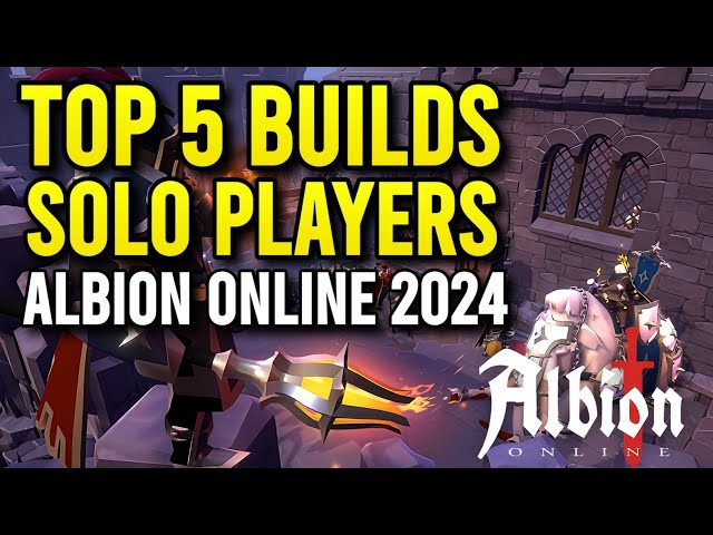 TOP 5 Solo Player Builds in Albion Online 2024