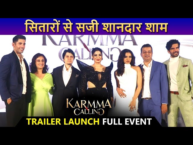 Karmma Calling Trailer Launch & Press Conference Full Event | Raveena Tandon, Varun Sood & More