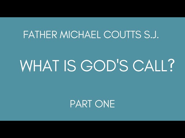 What is God's Call? Part 1