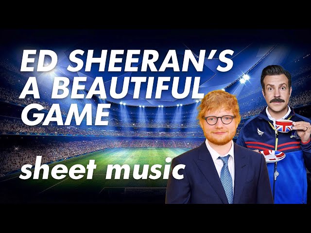 A Beautiful Game (Ed Sheeran): Sheet Music (Piano-Vocal-Guitar)