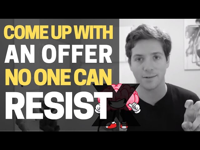 How to Create an Irresistible Offer?