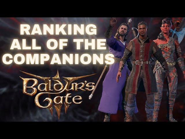 Baldur's Gate 3 -  Ranking Every Companion from WORST to BEST