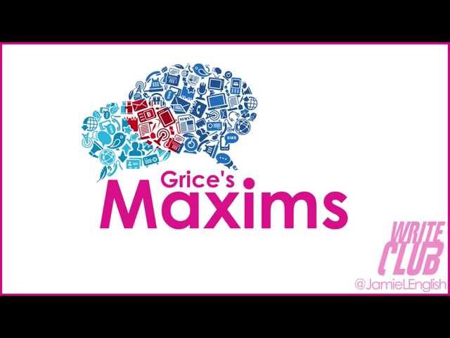 Grice's Maxims