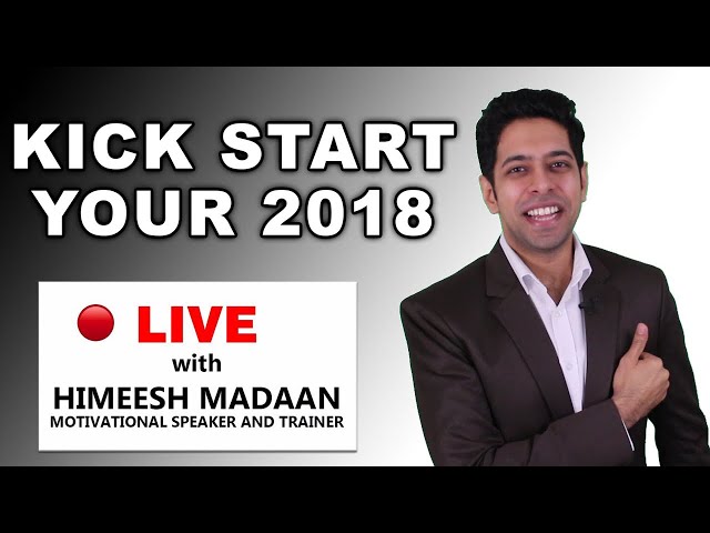 LIVE : Kick Start your New Year 2018 with Success Habits | Himeesh Madaan