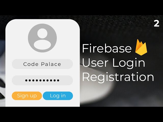 Firebase User Login/Registration in Android Studio Tutorial (Part 2/2)