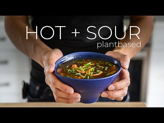 The SOUP-ER tasty Hot + Sour Soup Recipe to warm you up!
