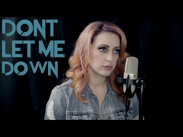 The Chainsmokers ft. Daya - "Don't Let Me Down" (Cover by The Animal In Me)