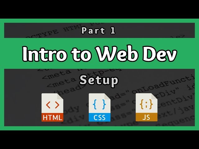 Introduction to Web Development || Setup || Part 1