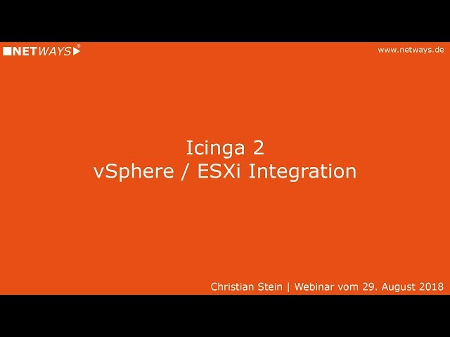 Icinga 2: vSphere/ESXi Integration (Webinar vom 29.08.2018)