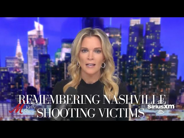 Megyn Kelly Remembers Nashville Shooting Victims, Honors Hero Cops & Highlights Mental Health Crisis