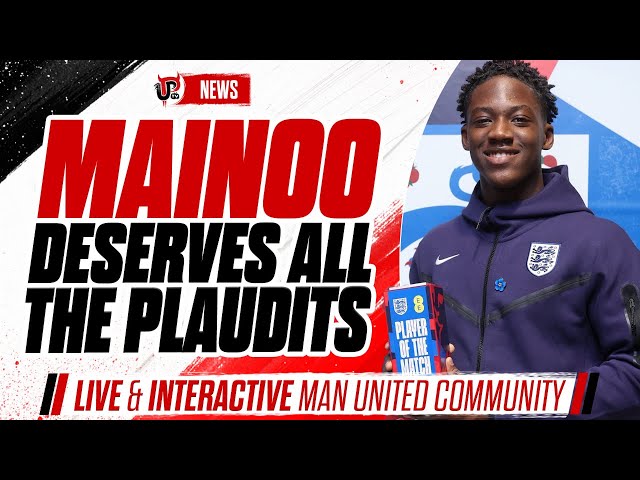 Mainoo Lights Up England: He's Going To Euro 2024 | More New Manager Nonsense