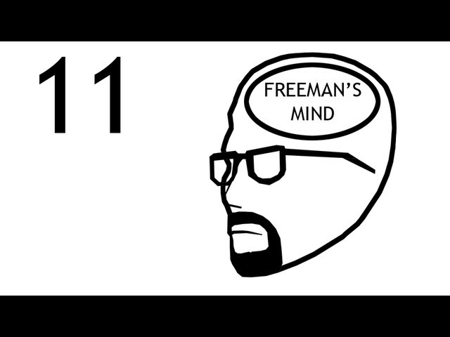 Freeman's Mind: Episode 11
