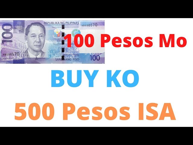100 Pesos Bill Buying Ako 500 Pesos ang Isa - Banknotes