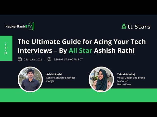 The Ultimate Guide for Acing Your Tech Interviews – By All Star Ashish