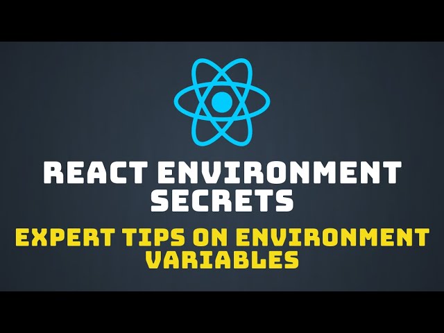 Mastering Environment Variables in React: The Ultimate Guide for Developers