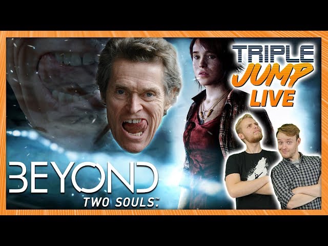 WILLEM'S DA FOE - Beyond: Two Souls [Pt.4] | TripleJump Live