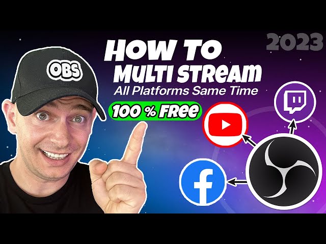 New! How to Multi Stream with OBS for Free - Tutorial 2023