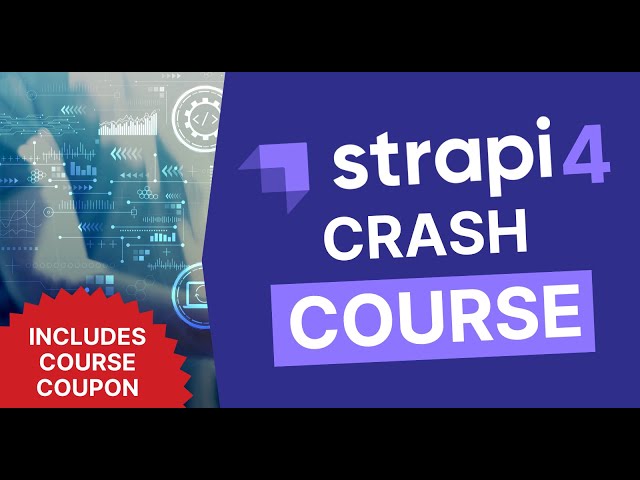 Strapi crash course: build a full application with Strapi 4