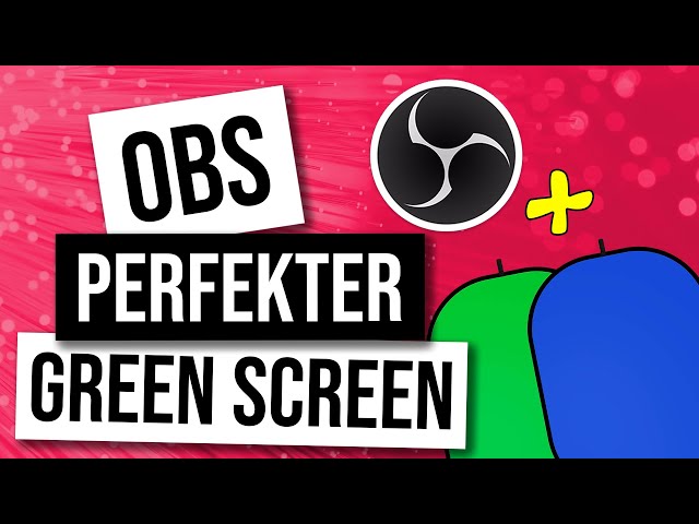 OBS Greenscreen German | Transparenter Hintergrund | Auch als Bluescreen