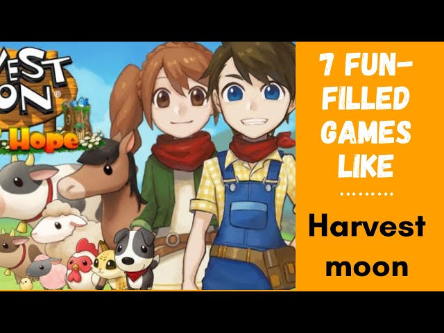 7 Best Games Like Harvest Moon!