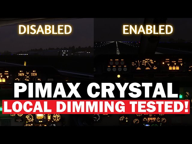Pimax Crystal: LOCAL DIMMING ENABLED vs DISABLED - Through the LENS! | WHICH is RIGHT FOR YOU?