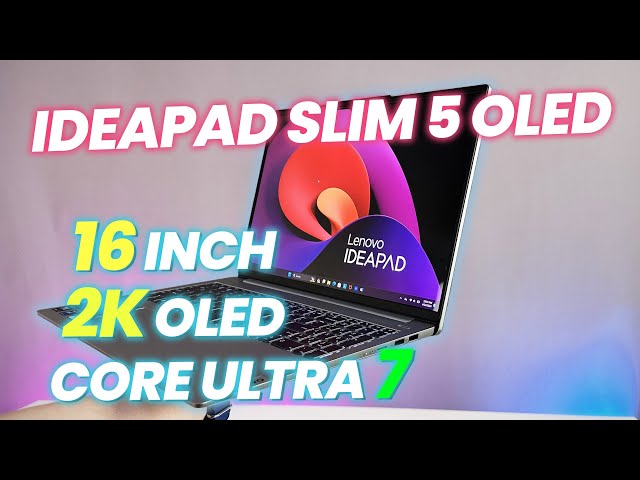 Trên tay IDEAPAD SLIM 5 OLED: laptop NGON nhất 20 triệu