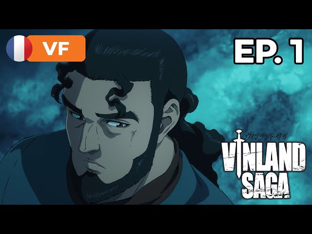 Vinland Saga - Épisode 1 - VF
