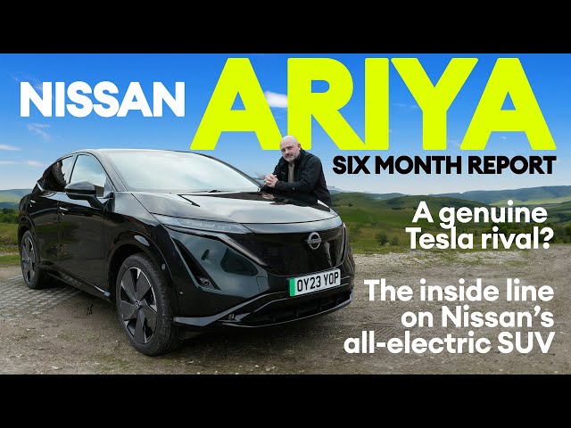 Nissan Ariya  Six months report - A genuine Tesla rival? | Electrifying