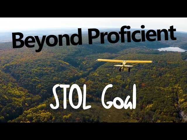 Beyond Proficient: STOL Goal