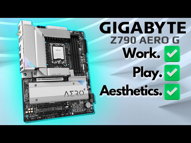 Gigabyte's Z790 Aero G: The Ultimate Balance Of Aesthetic Design, Features, and Functionality