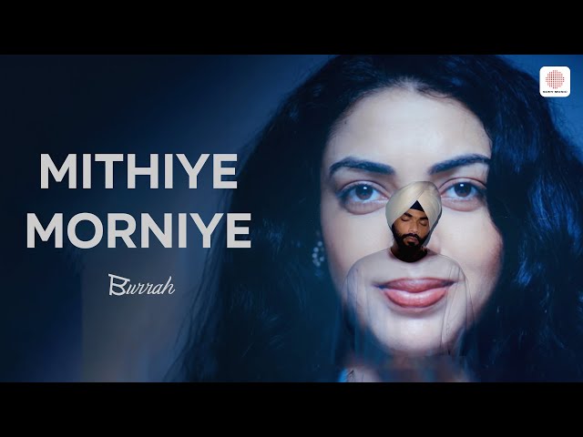 Mithiye Morniye – Official Music Video | Burrah x Sez on The Beat, Chaarbis