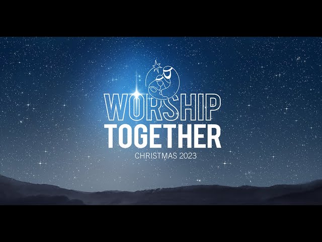 Worship Together | Christmas Eve 2024
