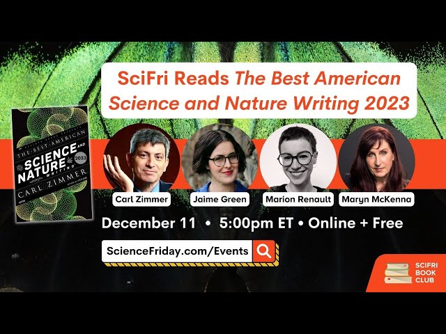 The Best American Science and Nature Writing 2023: Livestream and Q&A - #SciFriBookClub
