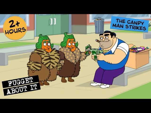 The Candy Man Strikes | Fugget About It | Adult Cartoon | Full Episodes | TV Show