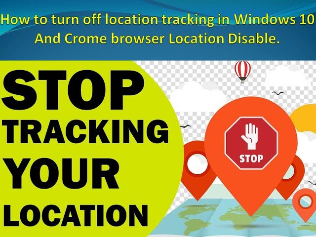How to turn off location tracking in Windows 10 And Crome browser Location Disable.