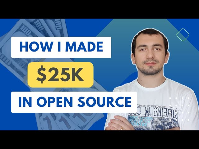 How I made $25K from an Open Source Project (As a Developer)