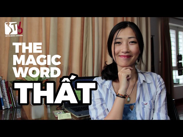 The Magic Word THẤT | Learn Vietnamese with TVO