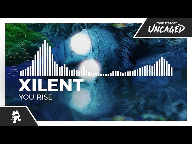 Xilent - You Rise [Monstercat Release]