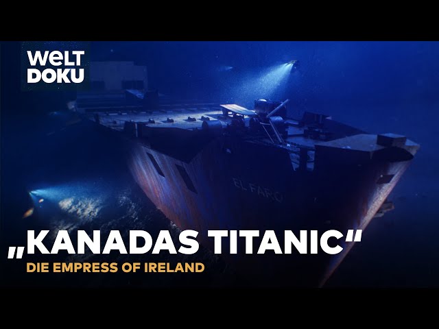 "Kanadas Titanic" - Die Empress of Ireland - Lost Ships | WELT HD Doku