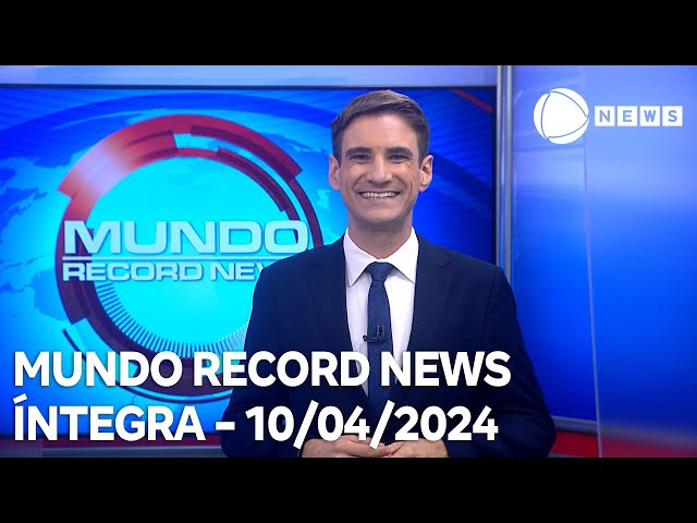 Mundo Record News - 10/04/2024